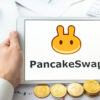 【完全版】PancakeSwap（パンケーキスワップ）の概要・稼ぎ方