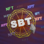 【最新版】SBT（ソウルバウンドトークン）とNFTの違い・活用事例